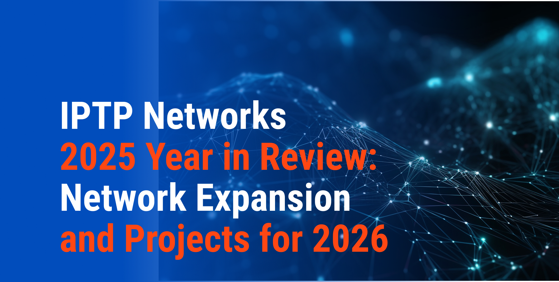 IPTP Networks 2025 Year-End Review